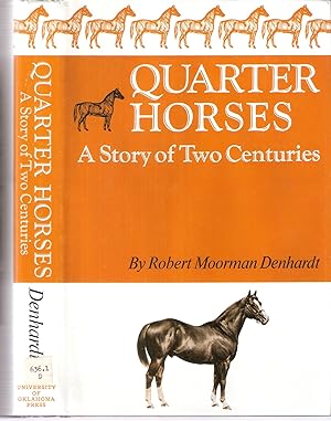 Quarter Horses; A Story of Two Centuries