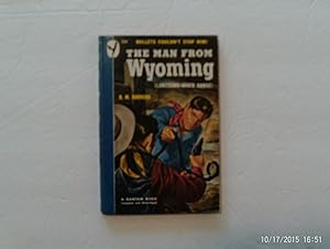 Seller image for The Man From Wyoming (Lonesome River Range) for sale by W. R. Slater - Books