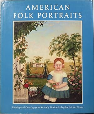 American Folk Portraits From the Abby Aldrich Rockefeller Folk Art Center