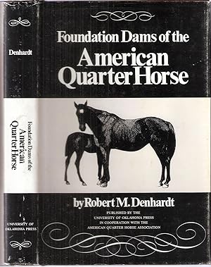 Foundation Dams of the The American Quarter Horse