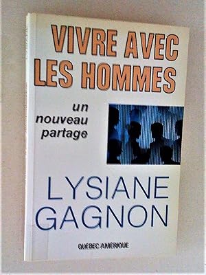 Vivre avec les hommes: un nouveau partage