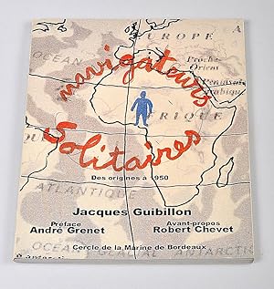 Navigateurs Solitaires. Des origines à 1950