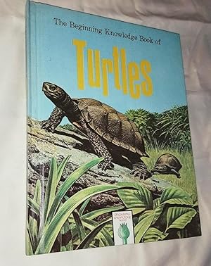 Immagine del venditore per THE BEGINNING KNOWLEDGE BOOK OF TURTLES venduto da Windy Hill Books