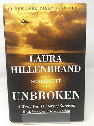 Unbroken: A World War II Story of Survival, Resilience, and Redemption