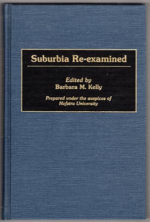 Suburbia Re-Examined: (Contributions in Sociology)