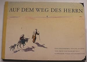 Seller image for Auf dem Weg des Herrn. Eine Bilderbibel fr die Jugend for sale by Antiquariat UPP