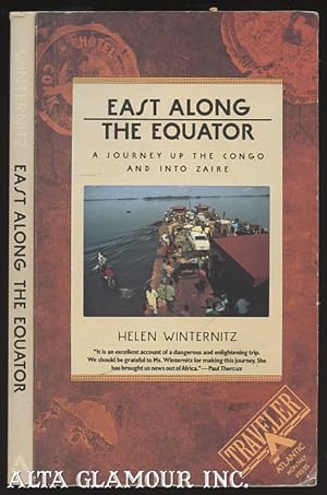 Imagen del vendedor de EAST ALONG THE EQUATOR; A journey up the Congo and into Zaire a la venta por Alta-Glamour Inc.