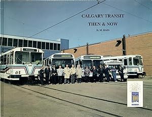 Seller image for Calgary Transit Then & Now for sale by Douglas Blades