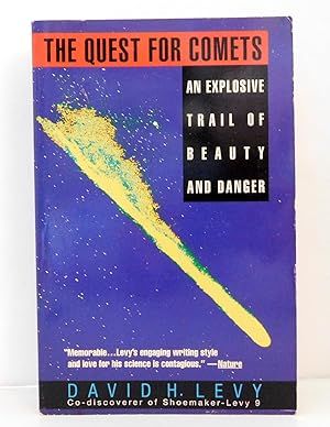 Quest for Comets: An Explosive Trail of Beauty and Danger