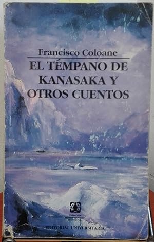 El témpano de Kanasaka y otros cuentos. Prólogo José Miguel Varas