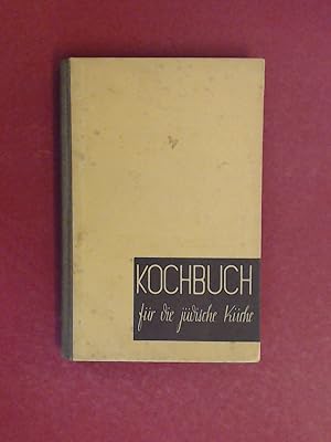 Kochbuch für den jüdischen Haushalt und Großbetrieb. Ausgabe B. Speisenfolge für die Gemeinschaft...