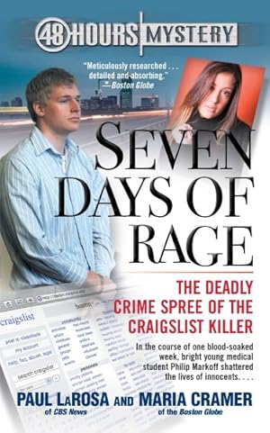 Imagen del vendedor de Seven Days of Rage : The Deadly Crime Spree of the Craigslist Killer a la venta por GreatBookPrices