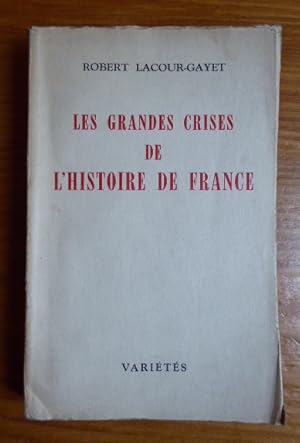 Immagine del venditore per Les grandes crises de l'histoire de France venduto da Librairie des Possibles