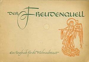 Seller image for Der Freudenquell. Alte und neue Advents- und Christfestlieder fr Schule, Jugend- und Familienkreis. In Verbindung mit Johannes Holzmeister. for sale by Online-Buchversand  Die Eule