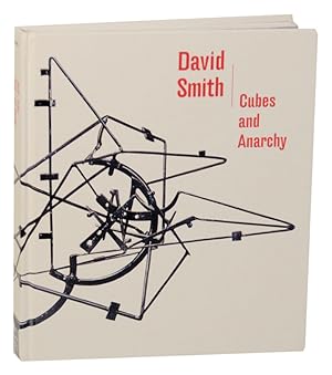 Seller image for David Smith: Cubes and Anarchy for sale by Jeff Hirsch Books, ABAA