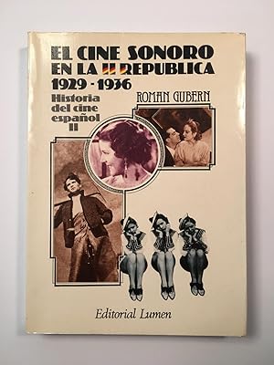 Imagen del vendedor de El cine sonoro en la II Repblica (1929-1936). Historia del cine espaol II a la venta por SELECTA BOOKS