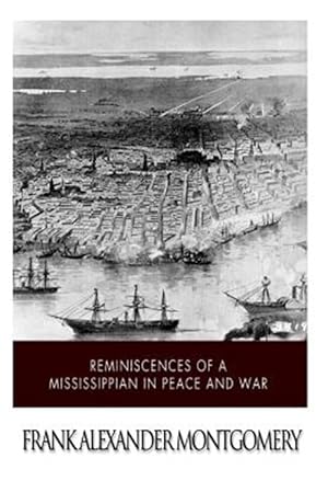 Imagen del vendedor de Reminiscences of a Mississippian in Peace and War a la venta por GreatBookPrices