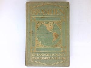 Brasilien : Ein Land der Zukunft.