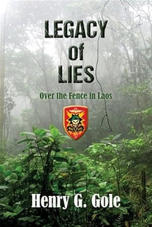 Seller image for Legacy of Lies: Over the Fence in Laos for sale by GreatBookPrices