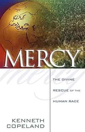 Imagen del vendedor de Mercy : The Divine Rescue of the Human Race a la venta por GreatBookPrices