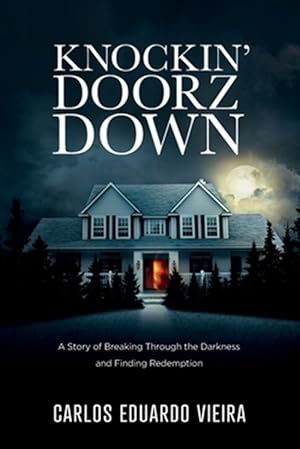 Immagine del venditore per Knockin' Doorz Down: A Story of Breaking Through the Darkness and Finding Redemption venduto da GreatBookPrices