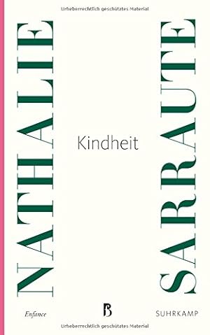 Image du vendeur pour Kindheit = Enfance. Nathalie Sarraute ; aus dem Franzsischen von Elmar Tophoven / Suhrkamp Taschenbuch ; 4901; Franzsische Bibliothek mis en vente par Licus Media