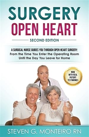 Immagine del venditore per Surgery Open Heart: A Surgical Nurse Guides You Through Open Heart Surgery venduto da GreatBookPrices