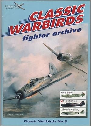 Immagine del venditore per Classic Warbirds, No. 9: Fighter Archive. venduto da Time Booksellers