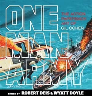 Immagine del venditore per One Man Army: The Action Paperback Art of Gil Cohen venduto da GreatBookPrices