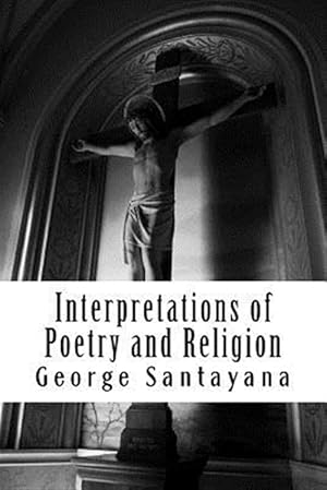 Seller image for Interpretations of Poetry and Religion for sale by GreatBookPrices