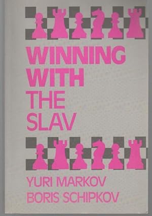 Seller image for Winning With The Slav. English text edited by Sarah j. Young. Additional material added by Graham Burgess. for sale by Time Booksellers