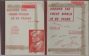 Image du vendeur pour Around The Chess World In 80 Years. Volume 1 & Volume 2. A statistical Study of all the great Chess masters of 1870-1950 including all the games played between the top six. mis en vente par Time Booksellers