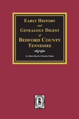 Seller image for Early History and Genealogy Digest of Bedford County, Tennessee (Paperback or Softback) for sale by BargainBookStores