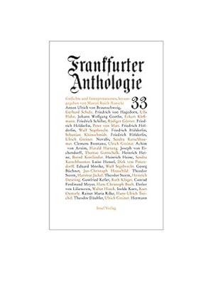 Frankfurter Anthologie. Gedichte und Interpretationen: Dreiunddreißigster Band / Hrsg. v. Marcel ...