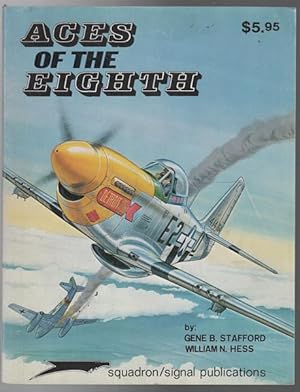 Bild des Verkufers fr Aces of the Eighth. Fighter Pilots, Planes & Outfits of the VIII Air Force. zum Verkauf von Time Booksellers