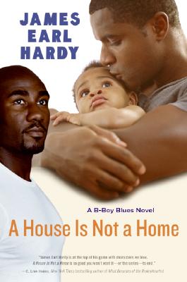 Seller image for A House Is Not a Home: A B-Boy Blues Novel (Paperback or Softback) for sale by BargainBookStores
