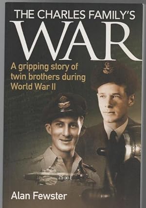 Seller image for The Charles Family's War: A gripping story of twin brothers during World War II. for sale by Time Booksellers