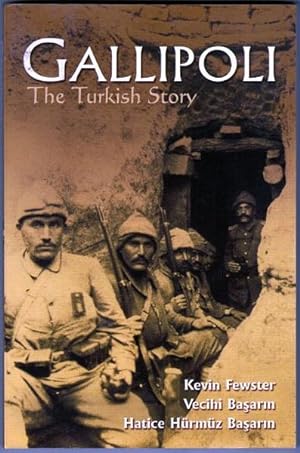 Seller image for Gallipoli. The Turkish Story. for sale by Time Booksellers