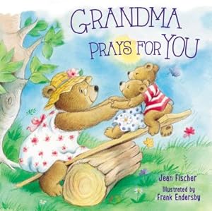 Bild des Verkufers fr Grandma Prays for You (Board Book) zum Verkauf von BargainBookStores