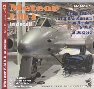 Seller image for Meteor F. Mk 8 in detail: Meteor F. Mk 8 in the RAF Museum at Hendon & IWM at Duxford. for sale by Time Booksellers