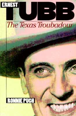 Seller image for Ernest Tubb: The Texas Troubadour (Paperback or Softback) for sale by BargainBookStores
