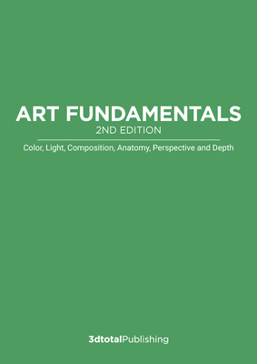 Image du vendeur pour Art Fundamentals 2nd Edition: Light, Shape, Color, Perspective, Depth, Composition & Anatomy (Paperback or Softback) mis en vente par BargainBookStores