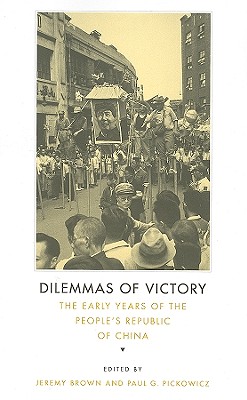 Bild des Verkufers fr Dilemmas of Victory: The Early Years of the People's Republic of China (Paperback or Softback) zum Verkauf von BargainBookStores