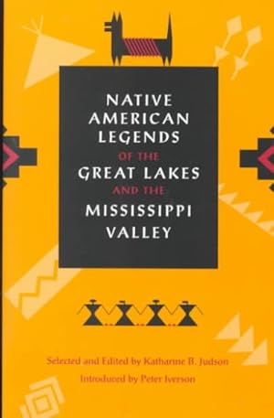 Seller image for Native American Legends of the Great Lakes and the Mississippi Valley for sale by GreatBookPrices