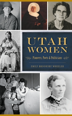 Immagine del venditore per Utah Women: Pioneers, Poets and Politicians (Hardback or Cased Book) venduto da BargainBookStores