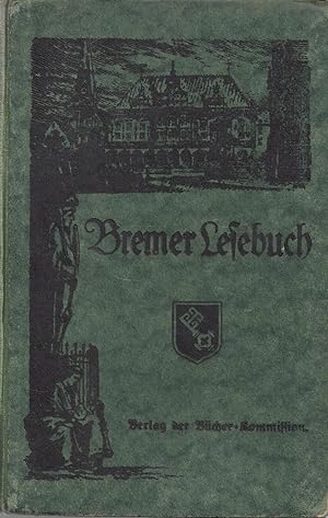 Bremer Lesebuch - Drittes Schuljahr; Buchschmuck von Edmund Schaefer - Vermerk: Buchblock lose, d...