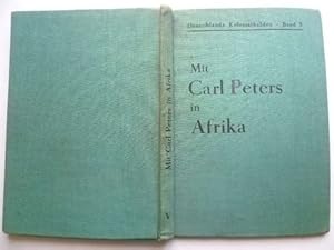 Bild des Verkufers fr Mit Carl Peters in Afrika. zum Verkauf von Ostritzer Antiquariat