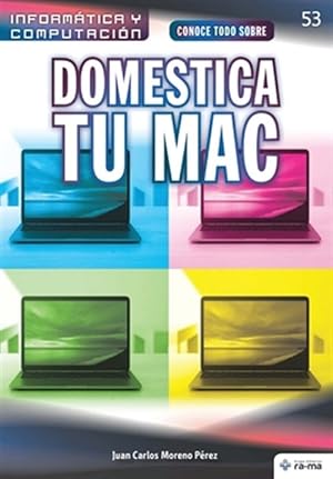Bild des Verkufers fr Conoce todo sobre Domestica tu Mac : Learn How to User Your MAC -Language: spanish zum Verkauf von GreatBookPrices