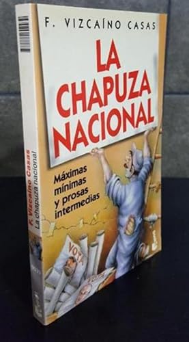 Immagine del venditore per LA CHAPUZA NACIONAL.VIZCAINO CASAS. venduto da Lauso Books