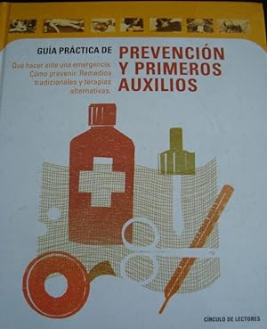 Imagen del vendedor de GUIA PRACTICA DE PREVENCION Y PRIMEROS AUXILIOS. CILRCULO DE LECTORES. a la venta por Lauso Books